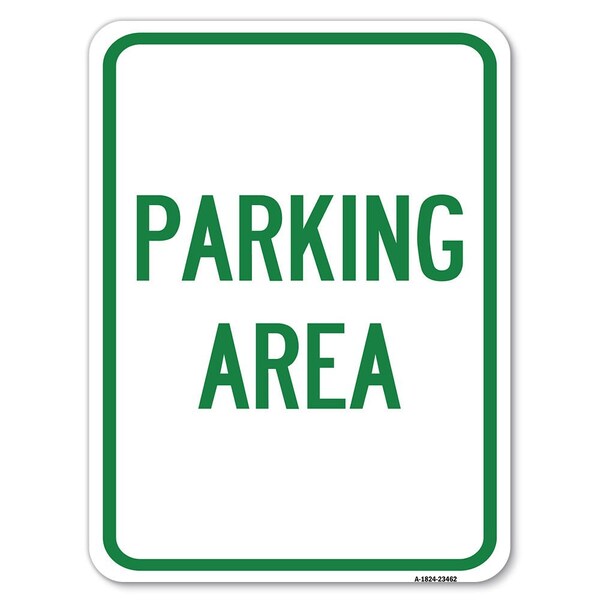 Signmission Parking Area Heavy-Gauge Aluminum Rust Proof Parking Sign, 18" x 24", A-1824-23462 A-1824-23462 - main